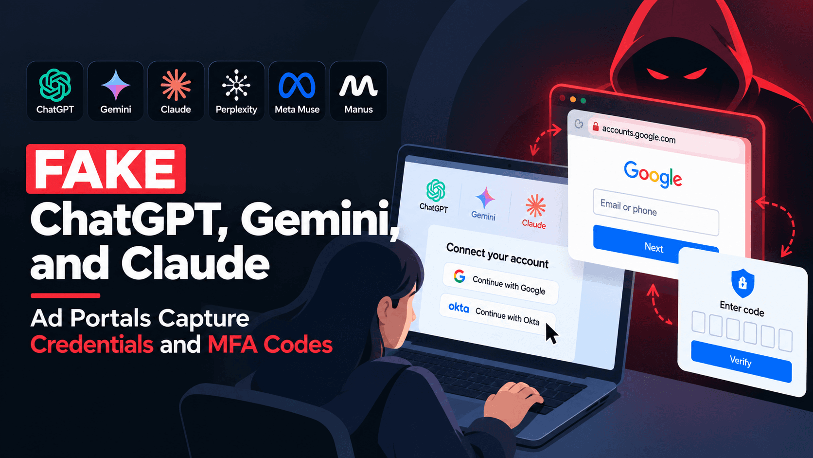 Fake ChatGPT, Gemini, and Claude Ad Portals Capture Credentials and MFA Codes