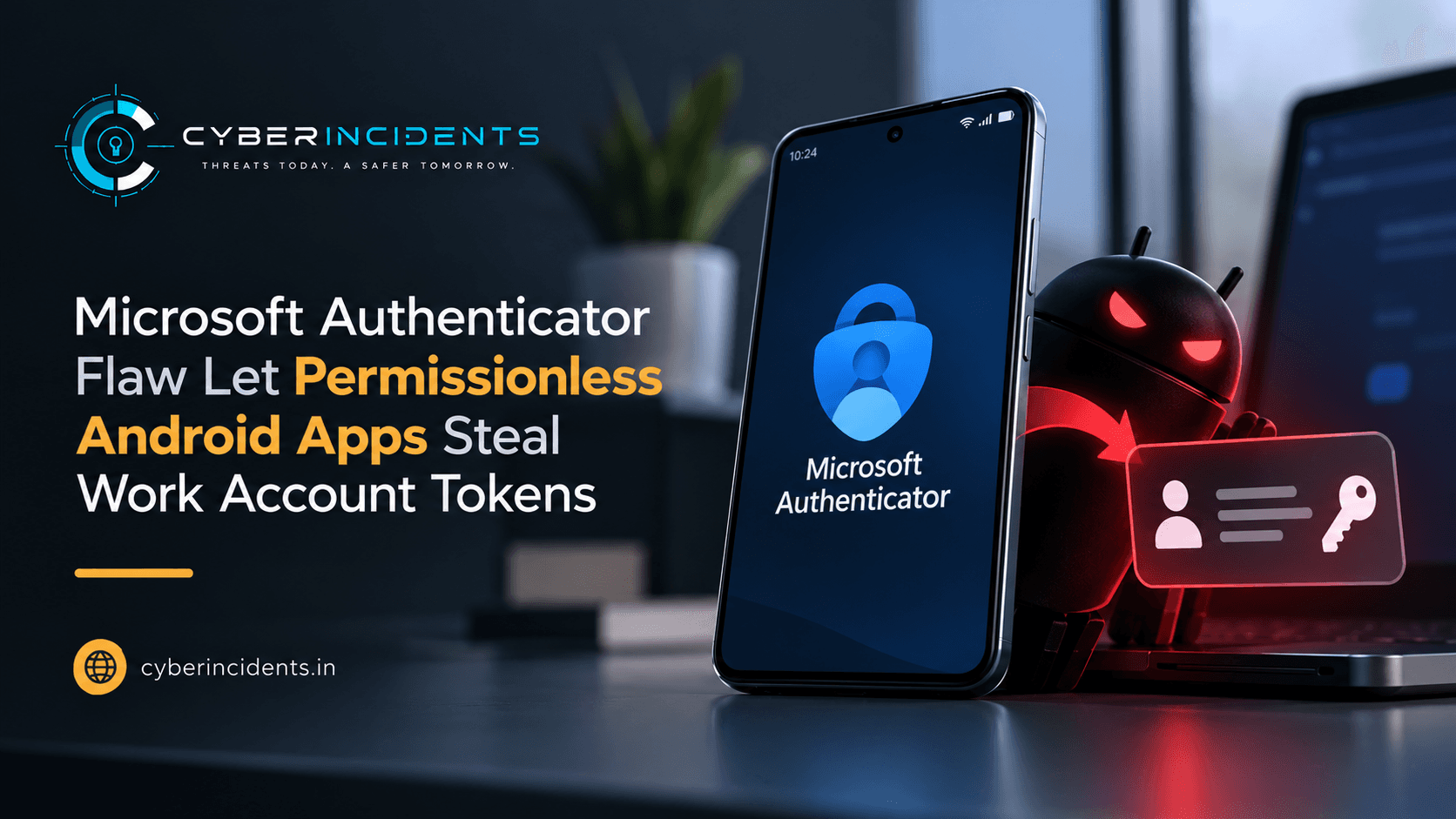 Microsoft Authenticator Android Flaw Could Expose Work Account Tokens to Malicious Apps